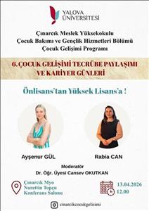 6. Çocuk Gelişimi Tecrübe Paylaşımı ve Kariyer Günleri